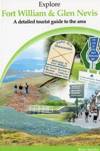 Explore Fort William and Glen Nevis