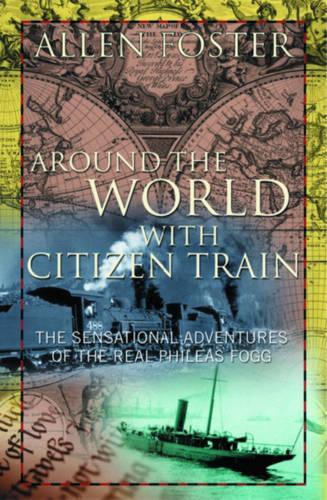 Around the World with Citizen Train