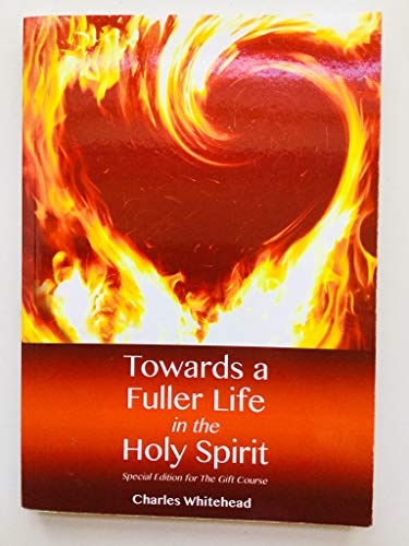 Towards a Fuller Life in the Holy Spirit