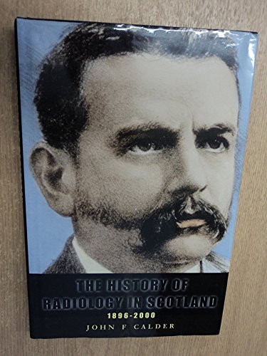 The The History of Radiology in Scotland