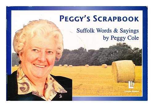 Peggy's Scrapbook: Suffolk Words and Sayings
