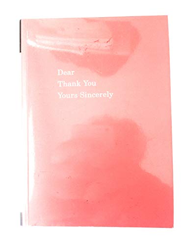 Dear, Thank You, Yours Sincerely