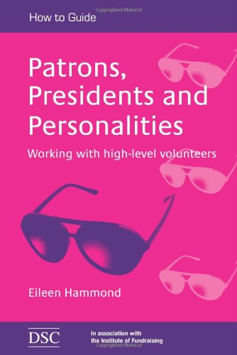 Patrons, Presidents and Personalities