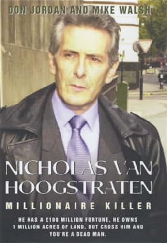 Nicholas Van Hoogstraten: Millionaire Killer