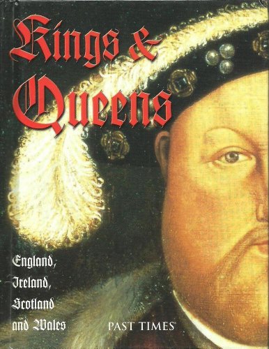Kings and Queens England Ireland Scotland Wales