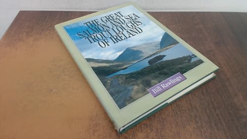 The Great Salmon and Sea Trout Loughs of Ireland