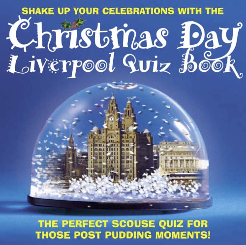 The Christmas Day Liverpool Quiz Book