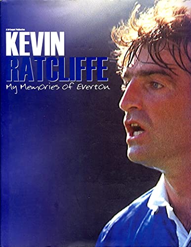 My Memories of Everton by Kevin Ratclifle