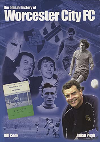 The Official History of Worcester City F. C.