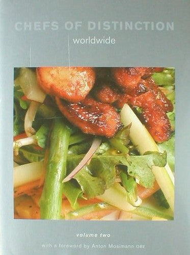 Chefs of Distinction Worldwide: Volume Two