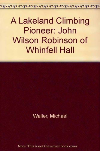 A Lakeland Climbing Pioneer
