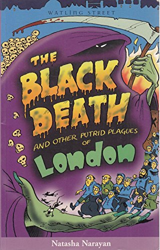 The Black Death and Other Putrid Plagues of London