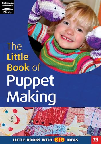 The Little Book of Puppet Making