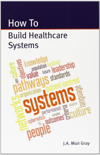 How to Build Healthcare Systems