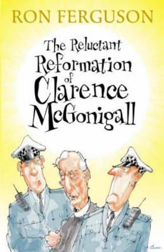 The Reluctant Reformation of Clarence McGonigall