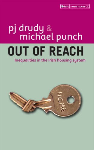 Out of Reach: Inequalites in the Irish Housing System