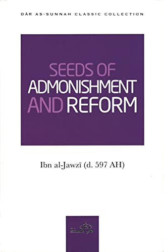 Seeds of Admonishment And Reform (Ibn al-Jawzi)