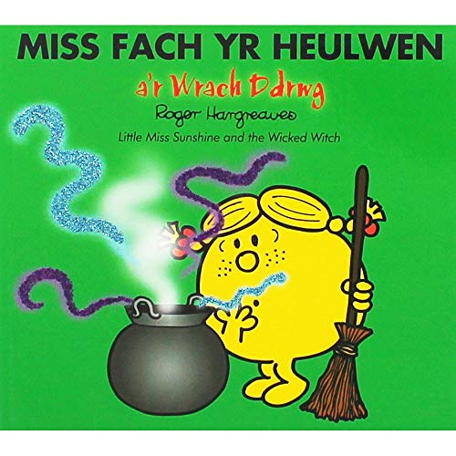 Llyfrau Mr Men a Miss Fach: Miss Fach yr Heulwen a'r Wrach Ddrwg