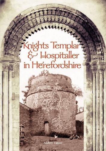 Knights Templar and Hospitaller in Herefordshire