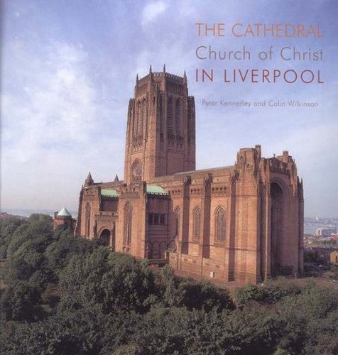 The Cathedral, Church of Christ in Liverpool