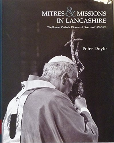 Mitres and Missions in Lancashire