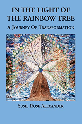 In the Light of the Rainbow Tree