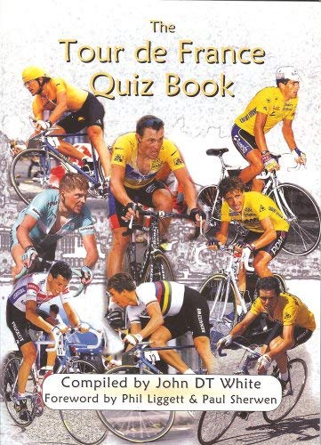 The Tour de France Quiz Book