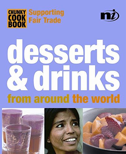 Chunky Cookbook: Desserts & Drinks from around the world