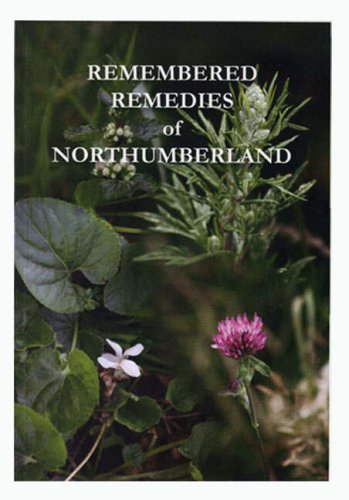 Remembered Remedies of Northumberland