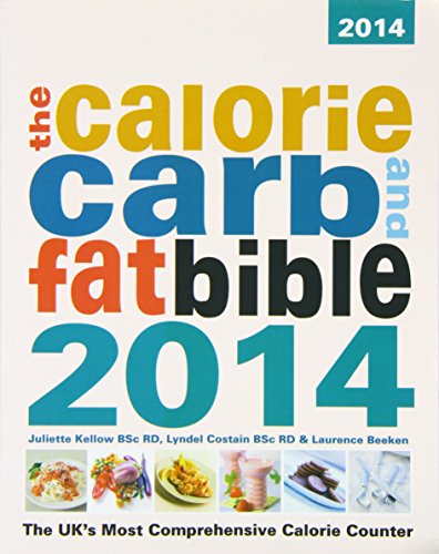 The Calorie, Carb and Fat Bible