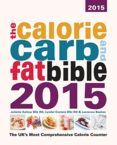 The Calorie, Carb and Fat Bible