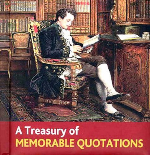 A Treasury of Memorable Quotations