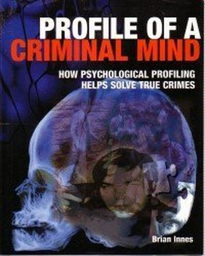 Profile of a Criminal Mind