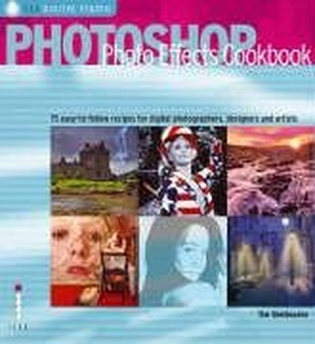 Photoshop Photo Effects Cookbook