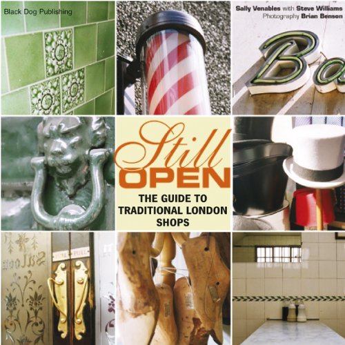 Still Open: the Guide to Traditonal London Shops