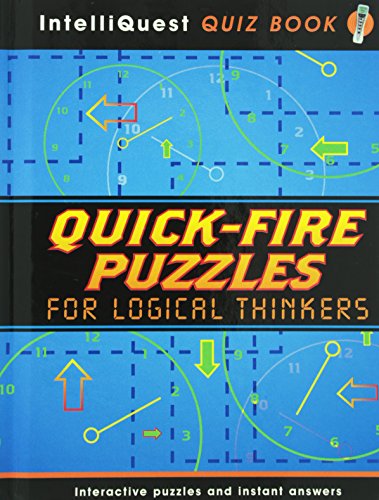 Quick-fire Puzzles for Logical Thinkers