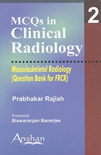 MCQs in Clinical Radiology:Musculoskeletal Radiology