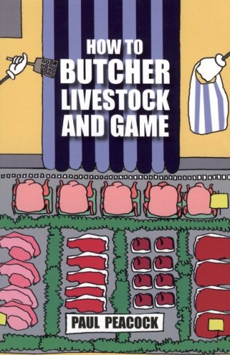How to Butcher Livestock and Game
