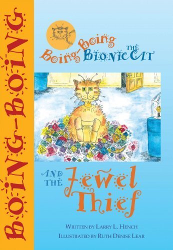 Boing-Boing the Bionic Cat and the Jewel Thief