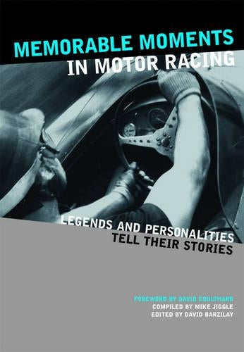 Memorable Moments in Motor Racing