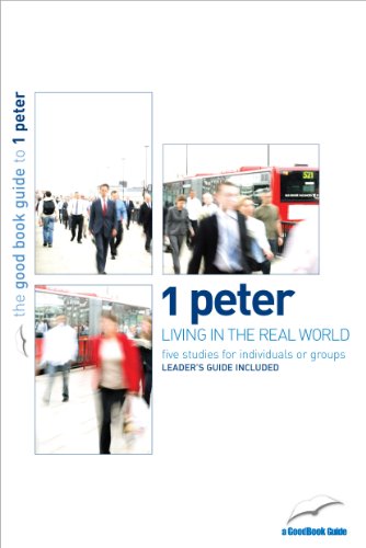 1 Peter: Living in the Real World