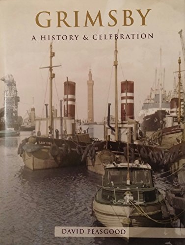 Grimsby: a History and Celebration of the Town