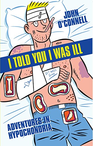 I Told You I Was Ill