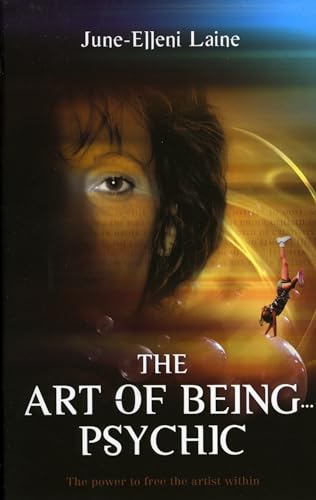 The Art of Being... Psychic