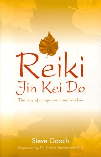 Reiki Jin Kei Do The Way of Compassion and Wisdom