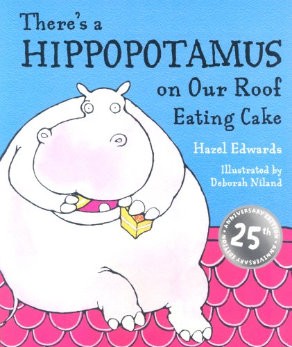 There's a Hippopotamus on Our Roof Eating Cake