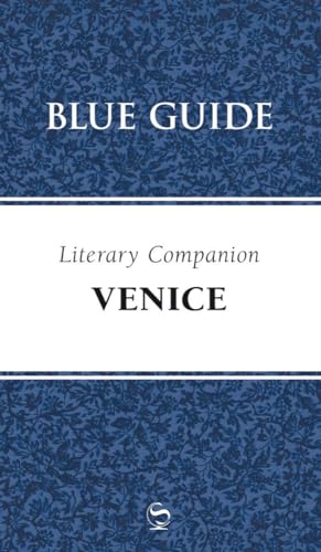 Blue Guide Literary Companion to Venice