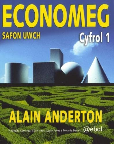 Economeg Safon Uwch - Cyfrol 1