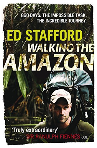Walking the Amazon 860 Days. The Impossible Task. The Incredible