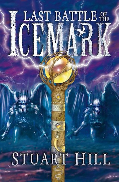 Icemark Chronicles: #3 Last Battle of the Icemark